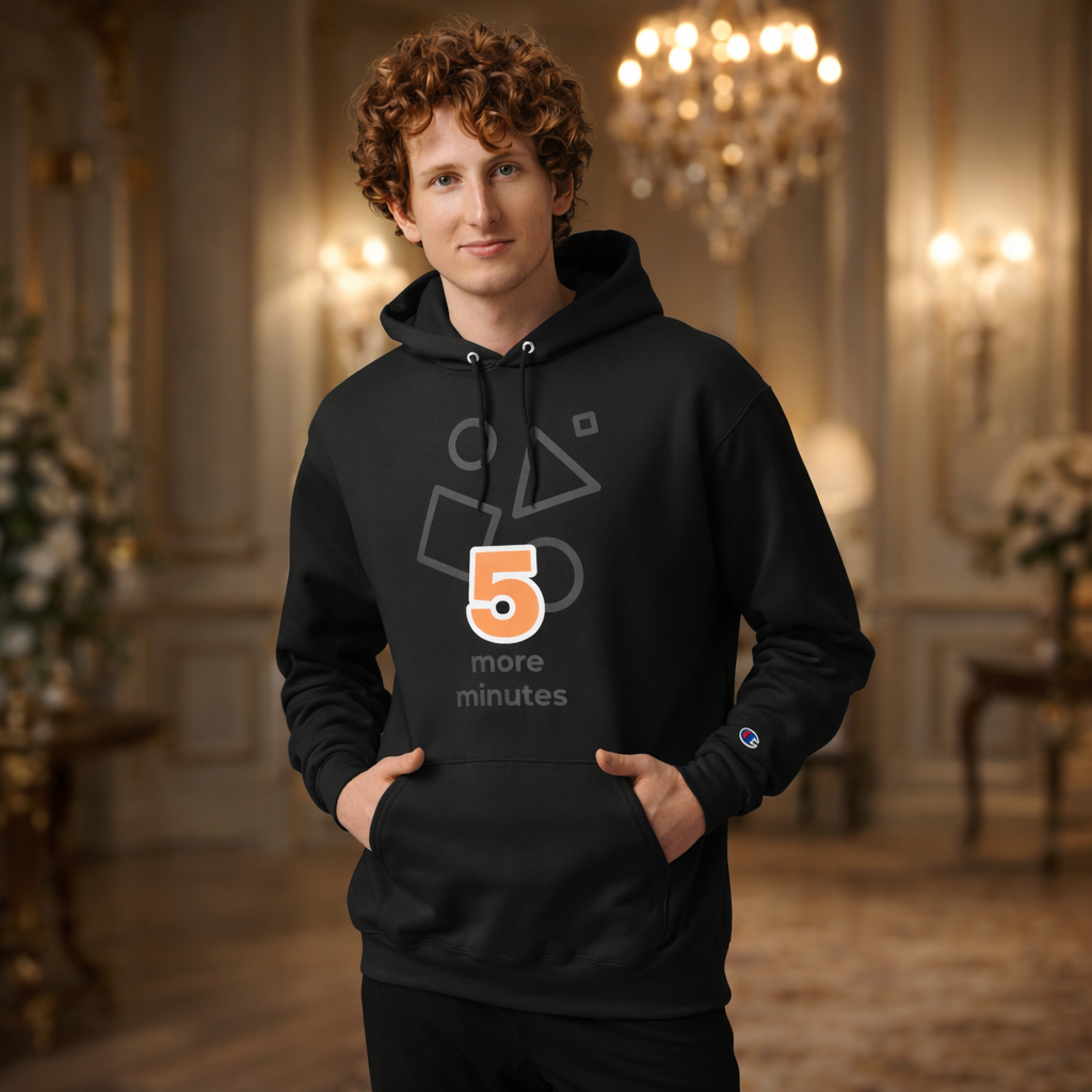 5 More Minutes Champion Hoodie