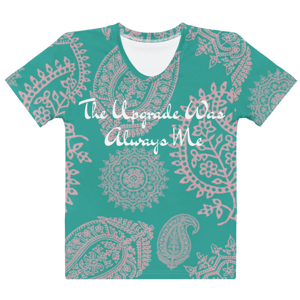 The Upgrade Was Always Me Women's Tee